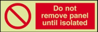 do not remove panel until isolated 