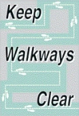 keep walkways clear