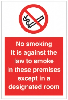 No Smoking it is against the law...premises  