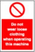 do not wear loose clothing