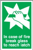 fire break glass/reach for latch 