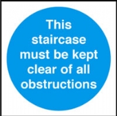 this staircase must be kept clear etc 
