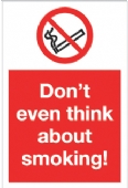 don't even think about smoking 