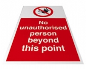 no unauthorised person beyond this point 