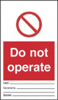 do not operate 