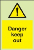 danger keep out danger keep out