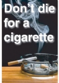 Don't Die for a Cigarette 