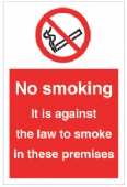 No Smoking it is against the law...premises 