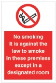 No Smoking it is against the law...premises  