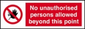 no unauthorised persons beyond this point 