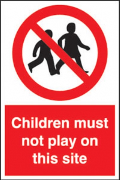 children must not play on this site 