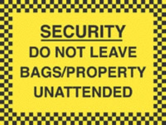 do not leave bags/property unattended