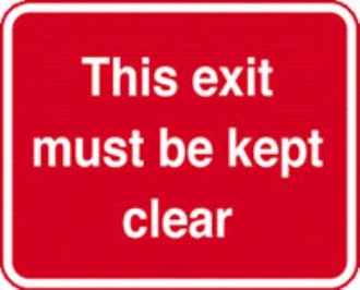 this exit must be kept  c/w channel