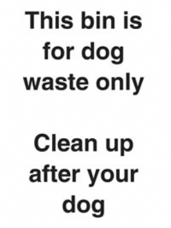 this bin is for dog waste only