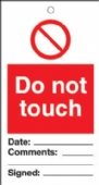 do not touch  