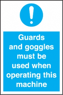 guards & goggles must be worn 
