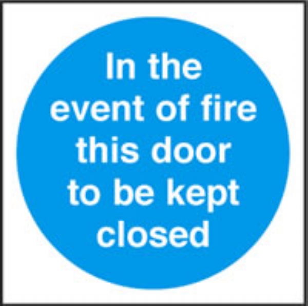 in event of fire this door to be kept closed
