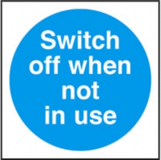 switch off when not in use  