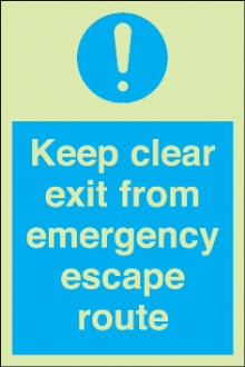 keep clear exit from emergency escape route 