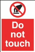 do not touch  