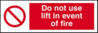 do not use lift in event of fire 