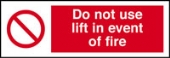 do not use lift in event of fire 