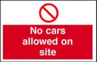 no cars allowed on site 