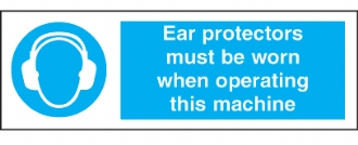 ear protection must be worn when op machine 