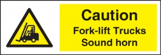 caution fork trucks sound horn