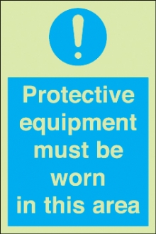 protective equipment must be worn etc